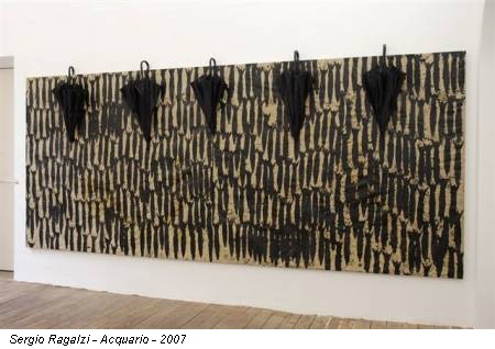 Sergio Ragalzi - Acquario - 2007