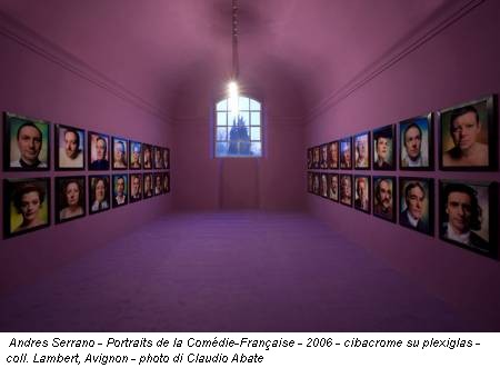 Andres Serrano - Portraits de la Comédie-Française - 2006 - cibacrome su plexiglas - coll. Lambert, Avignon - photo di Claudio Abate