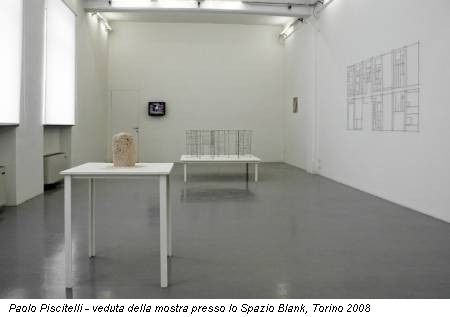 Paolo Piscitelli - veduta della mostra presso lo Spazio Blank, Torino 2008