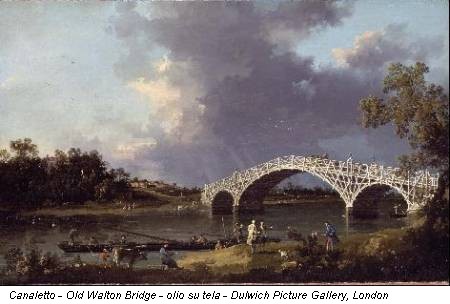 Canaletto - Old Walton Bridge - olio su tela - Dulwich Picture Gallery, London