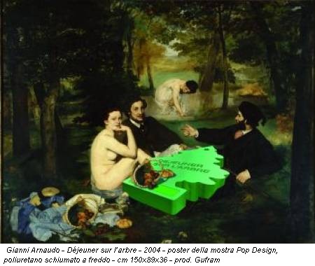 Gianni Arnaudo - Déjeuner sur l’arbre - 2004 - poster della mostra Pop Design, poliuretano schiumato a freddo - cm 150x89x36 - prod. Gufram