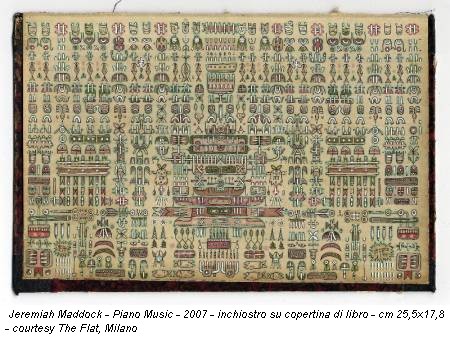 Jeremiah Maddock - Piano Music - 2007 - inchiostro su copertina di libro - cm 25,5x17,8 - courtesy The Flat, Milano