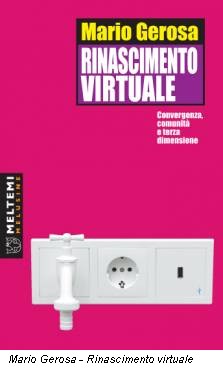 Mario Gerosa - Rinascimento virtuale