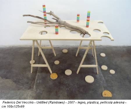 Federico Del Vecchio - Untitled (Rainbows) - 2007 - legno, plastica, pellicola adesiva - cm 108x125x69