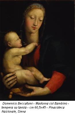 Domenico Beccafumi - Madonna col Bambino - tempera su tavola - cm 60,5x45 - Pinacoteca Nazionale, Siena