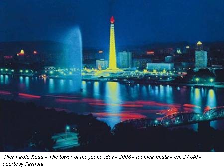 Pier Paolo Koss - The tower of the juche idea - 2008 - tecnica mista - cm 27x40 - courtesy l’artista