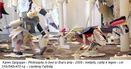 Karen Sargsyan - Philosophy in bed or Eva's aria - 2008 - metallo, carta e legno - cm 310x540x470 ca. - courtesy l’artista