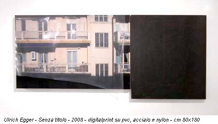 Ulrich Egger - Senza titolo - 2008 - digitalprint su pvc, acciaio e nylon - cm 80x180