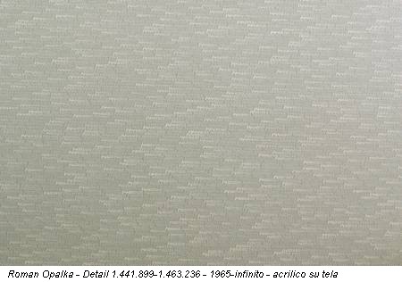 Roman Opalka - Detail 1.441.899-1.463.236 - 1965-infinito - acrilico su tela