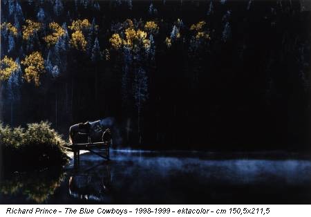 Richard Prince - The Blue Cowboys - 1998-1999 - ektacolor - cm 150,5x211,5