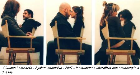 Giuliano Lombardo - System exclusive - 2007 - installazione interattiva con stetoscopio a due vie