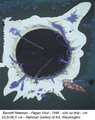 Barnett Newman - Pagan Void - 1946 - olio su tela - cm 83,8x96,5 cm - National Gallery of Art, Washington
