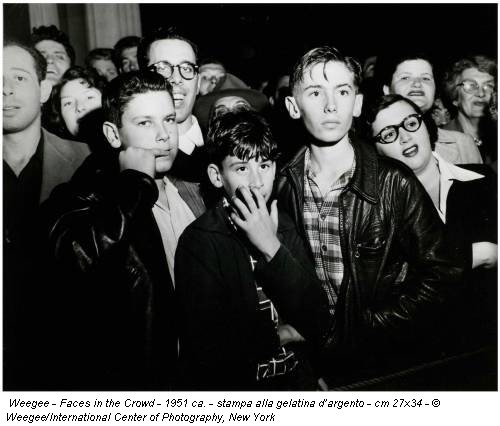 Weegee - Faces in the Crowd - 1951 ca. - stampa alla gelatina d’argento - cm 27x34 - &copy; Weegee/International Center of Photography, New York