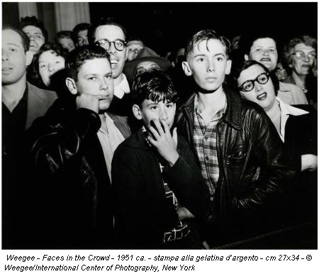 Weegee - Faces in the Crowd - 1951 ca. - stampa alla gelatina d’argento - cm 27x34 - © Weegee/International Center of Photography, New York