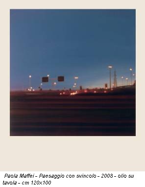 Paola Maffei - Paesaggio con svincolo - 2008 - olio su tavola - cm 120x100