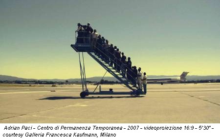 Adrian Paci - Centro di Permanenza Temporanea - 2007 - videoproiezione 16:9 - 5’30” - courtesy Galleria Francesca Kaufmann, Milano