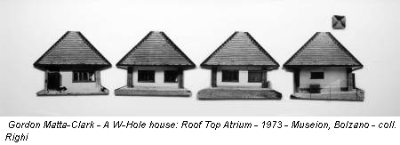Gordon Matta-Clark - A W-Hole house: Roof Top Atrium - 1973 - Museion, Bolzano - coll. Righi