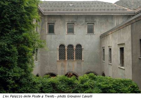 L'ex Palazzo delle Poste a Trento - photo Giovanni Cavulli