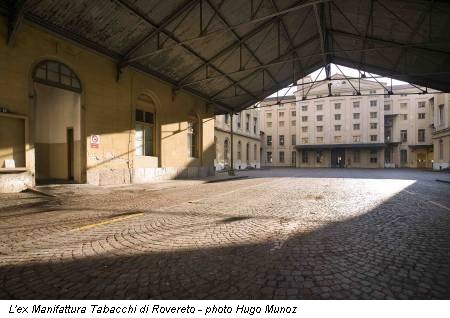 L'ex Manifattura Tabacchi di Rovereto - photo Hugo Munoz