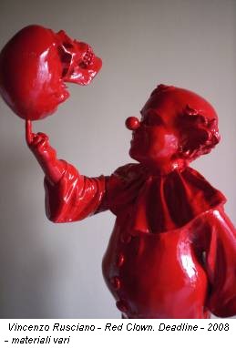 Vincenzo Rusciano - Red Clown. Deadline - 2008 - materiali vari
