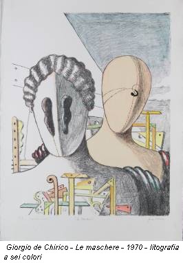Giorgio de Chirico - Le maschere - 1970 - litografia a sei colori