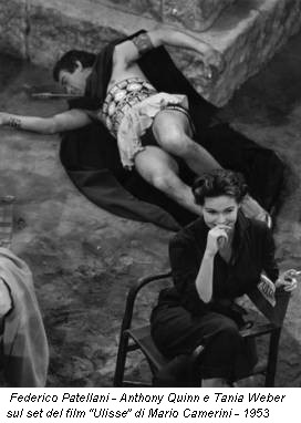 Federico Patellani - Anthony Quinn e Tania Weber sul set del film “Ulisse” di Mario Camerini - 1953