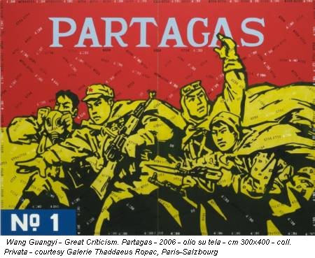 Wang Guangyi - Great Criticism. Partagas - 2006 - olio su tela - cm 300x400 - coll. Privata - courtesy Galerie Thaddaeus Ropac, Paris-Salzbourg