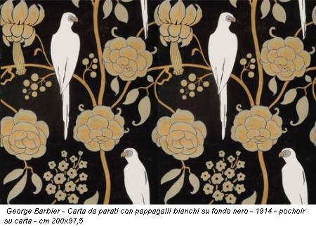 George Barbier - Carta da parati con pappagalli bianchi su fondo nero - 1914 - pochoir su carta - cm 200x97,5