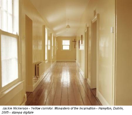 Jackie Nickerson - Yellow corridor. Monastero of the Incarnation - Hampton, Dublin, 2005 - stampa digitale