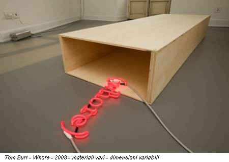Tom Burr - Whore - 2008 - materiali vari - dimensioni variabili