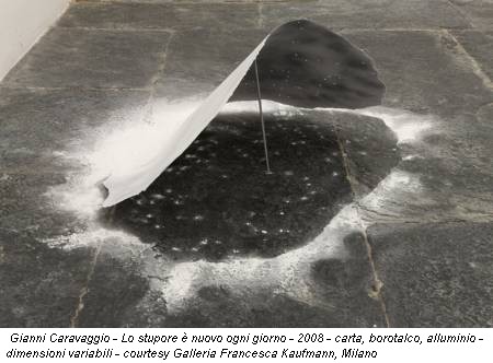 Gianni Caravaggio - Lo stupore è nuovo ogni giorno - 2008 - carta, borotalco, alluminio - dimensioni variabili - courtesy Galleria Francesca Kaufmann, Milano