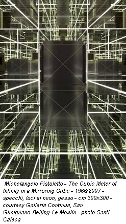 Michelangelo Pistoletto - The Cubic Meter of Infinity in a Mirroring Cube - 1966/2007 - specchi, luci al neon, gesso - cm 300x300 - courtesy Galleria Continua, San Gimignano-Beijing-Le Moulin - photo Santi Caleca