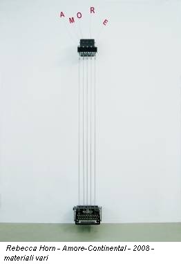 Rebecca Horn - Amore-Continental - 2008 - materiali vari
