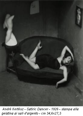Andr&eacute; Kert&eacute;sz - Satiric Dancer - 1926 - stampa alla gelatina ai sali d’argento - cm 34,6x27,3