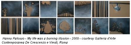 Hannu Palosuo - My life was a burning illusion - 2008 - courtesy Galleria d’Arte Contemporanea De Crescenzo e Viesti, Roma