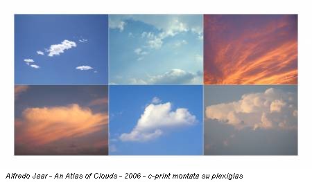 Alfredo Jaar - An Atlas of Clouds - 2006 - c-print montata su plexiglas