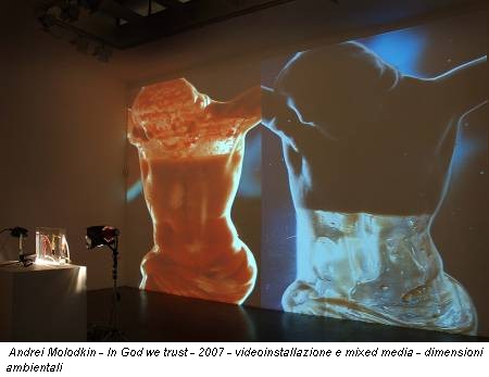 Andrei Molodkin - In God we trust - 2007 - videoinstallazione e mixed media - dimensioni ambientali