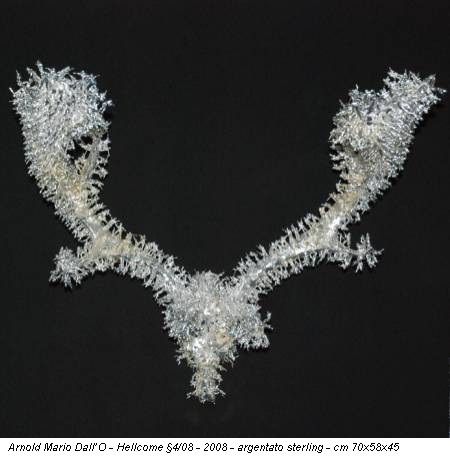 Arnold Mario Dall’O - Hellcome §4/08 - 2008 - argentato sterling - cm 70x58x45
