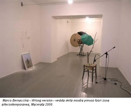 Marco Bernacchia - Wrong version - veduta della mostra presso fuori zona artecontemporanea, Macerata 2008