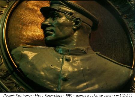 Vladimir Kupriyanov - Metrò Taganskaya - 1995 - stampa a colori su carta - cm 152x103
