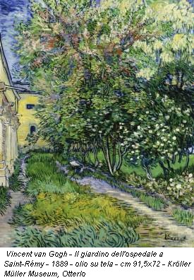Vincent van Gogh - Il giardino dell'ospedale a Saint-Rémy - 1889 - olio su tela - cm 91,5x72 - Kröller Müller Museum, Otterlo