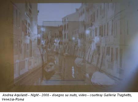 Andrea Aquilanti - Night - 2008 - disegno su muto, video - courtesy Galleria Traghetto, Venezia-Roma