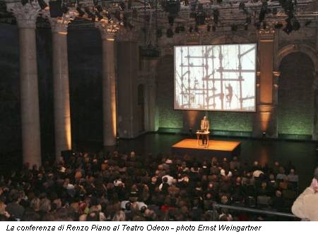 La conferenza di Renzo Piano al Teatro Odeon - photo Ernst Weingartner