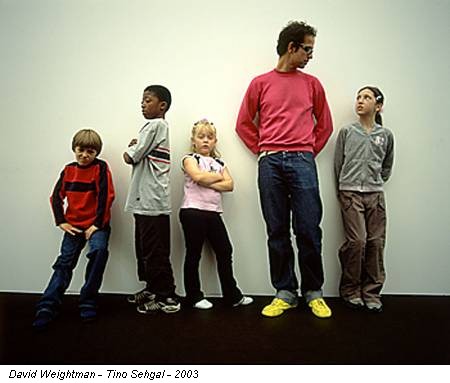 David Weightman - Tino Sehgal - 2003