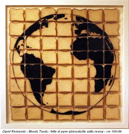 David Reimondo - Mondo Tondo - fette di pane abbrustolite sotto resina - cm 100x96