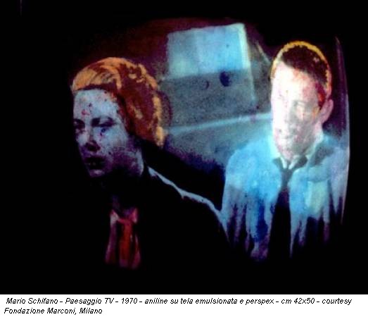 Mario Schifano - Paesaggio TV - 1970 - aniline su tela emulsionata e perspex - cm 42x50 - courtesy Fondazione Marconi, Milano