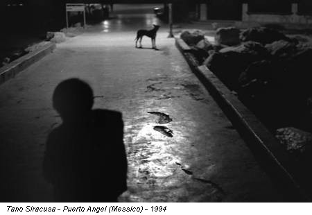 Tano Siracusa - Puerto Angel (Messico) - 1994