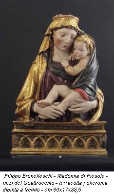 Filippo Brunelleschi - Madonna di Fiesole - inizi del Quattrocento - terracotta policroma dipinta a freddo - cm 60x17x88,5