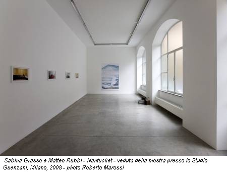 Sabina Grasso e Matteo Rubbi - Nantucket - veduta della mostra presso lo Studio Guenzani, Milano, 2008 - photo Roberto Marossi