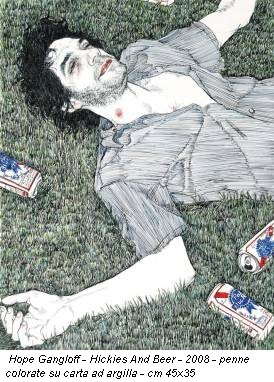 Hope Gangloff - Hickies And Beer - 2008 - penne colorate su carta ad argilla - cm 45x35